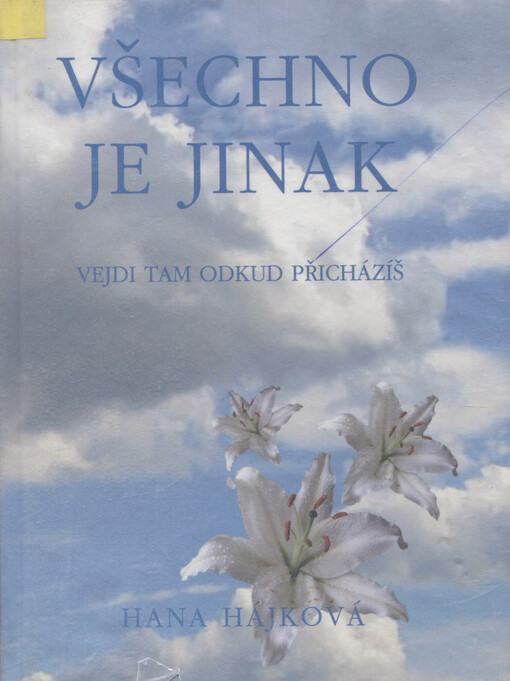 Všechno je jinak: vejdi tam, odkud přicházíš