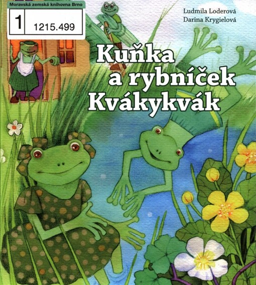 Kuňka a rybníček Kvákykvák