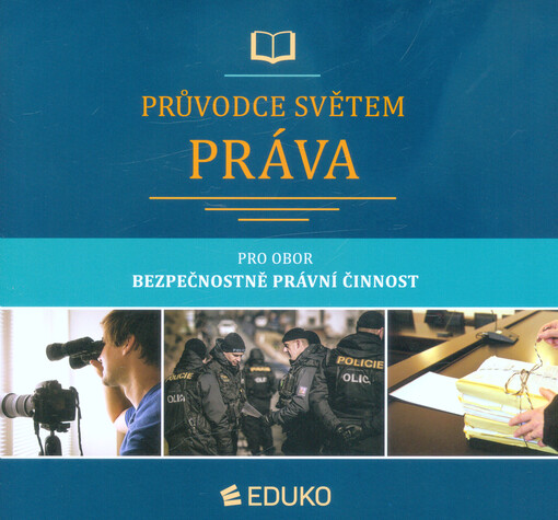Průvodce světem práva pro obor Bezpečnostně právní činnost