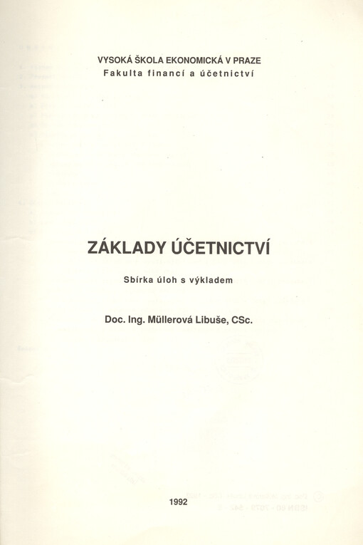 Základy účetnictví : sbírka úloh s výkladem : určeno pro posl. všech fak.
