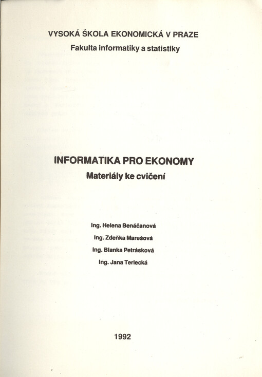 Informatika pro ekonomy : materiály ke cvičení : určeno pro stud. všech fakult VŠE