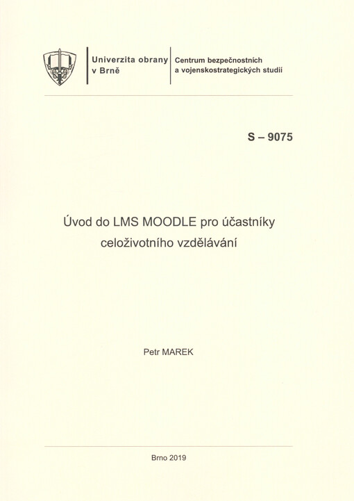 Úvod do LMS MOODLE pro účastníky celoživotního vzdělávání : distanční studijní opora