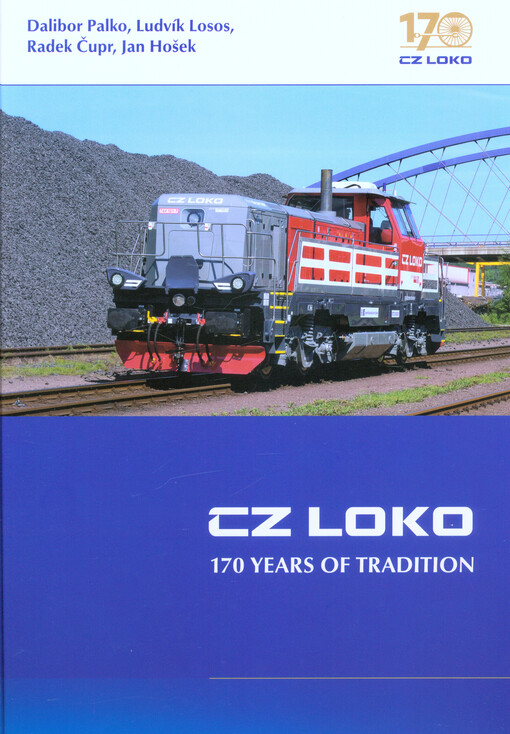 CZ LOKO : 170 years of tradition