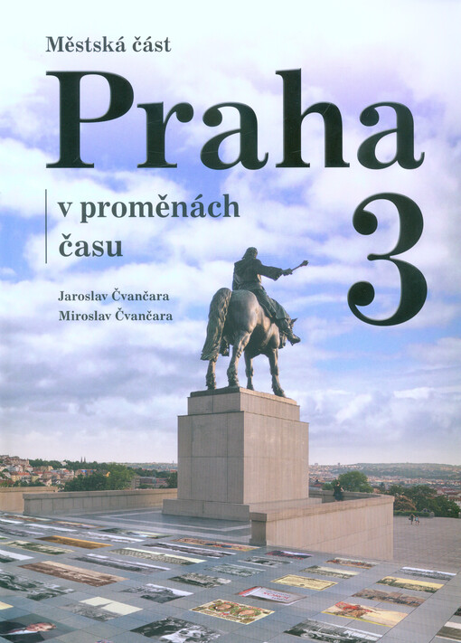 Městská část Praha 3 v proměnách času