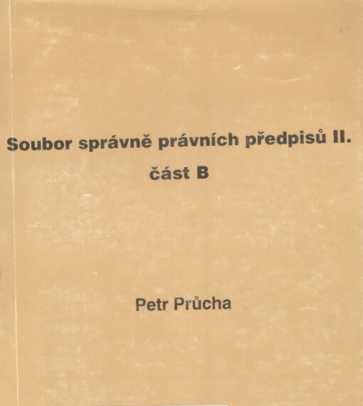 Soubor správně právních předpisů. [Díl] II. část B, část B