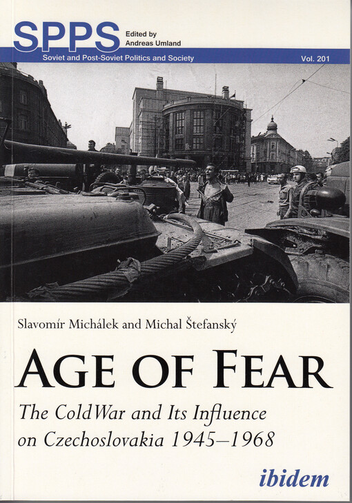 Age of fear : Cold War and its influence on Czechoslovakia, 1945-1968