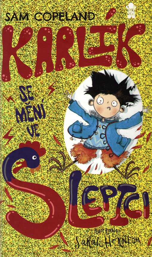 Karlík se mění ve slepici