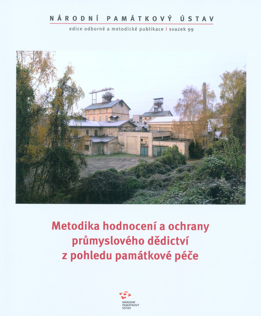 Metodika hodnocení a ochrany průmyslového dědictví z pohledu památkové péče