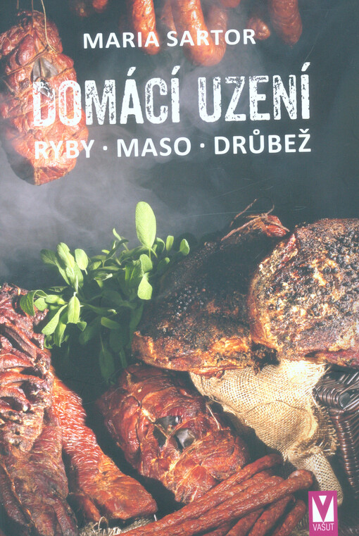 Domácí uzení – ryby, maso, drůbež