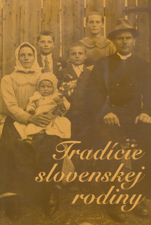 Tradície slovenskej rodiny