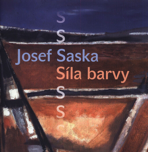 Josef Saska : síla barvy