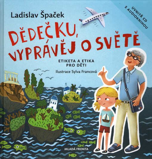 Dědečku, vyprávěj o světě