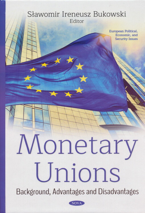 Monetary unions : background, advantages and disadvantages