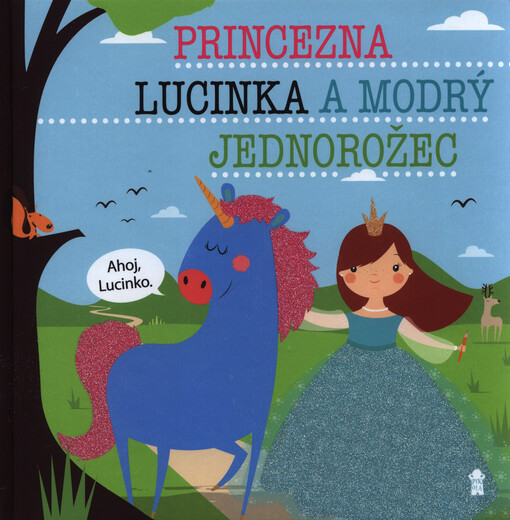 Princezna Lucinka a modrý jednorožec