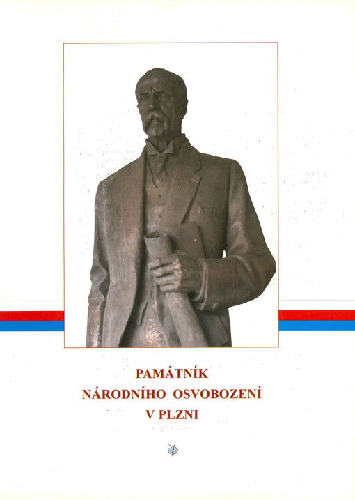 Památník národního osvobození v Plzni :z materiálů Archivu historie a obnovy památníku