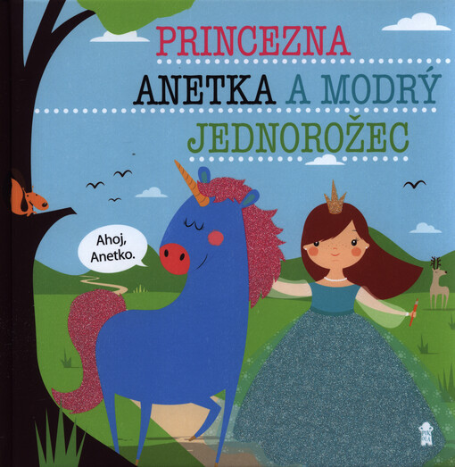 Princezna Anetka a modrý jednorožec