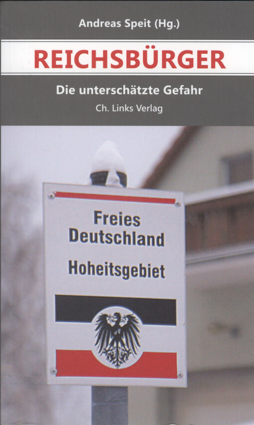 Reichsbürger : die unterschätzte Gefahr