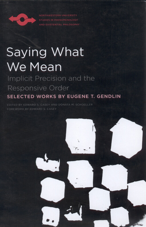 Saying what we mean : implicit precision and the responsive order : selected works