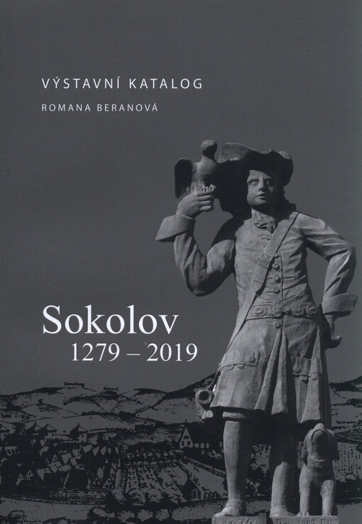 Sokolov 1279-2019 : výstavní katalog