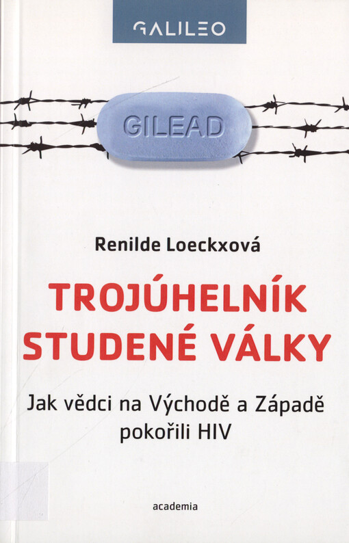 Trojúhelník studené války: jak vědci na Východě a Západě pokořili HIV