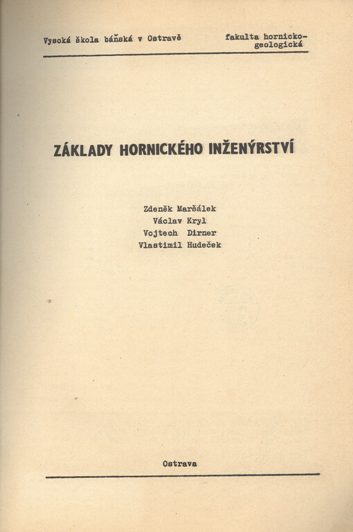 Základy hornického inženýrství : určeno pro posl. 2. roč. hornicko-geologické fak.