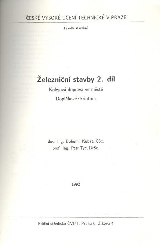 Železniční stavby. 2. díl, Kolejová doprava ve městě : doplňkové skriptum