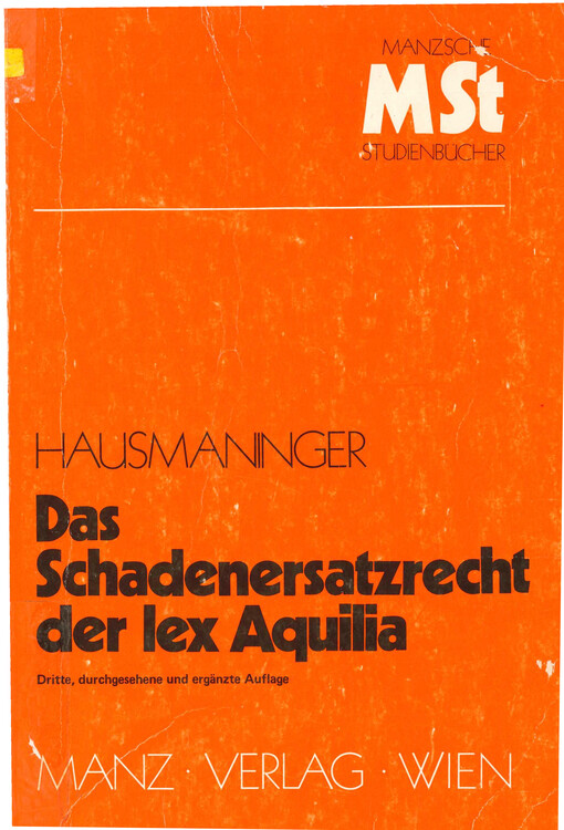 Das Schadenersatzrecht der lex Aquilia