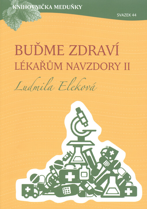 Buďme zdraví lékařům navzdory II