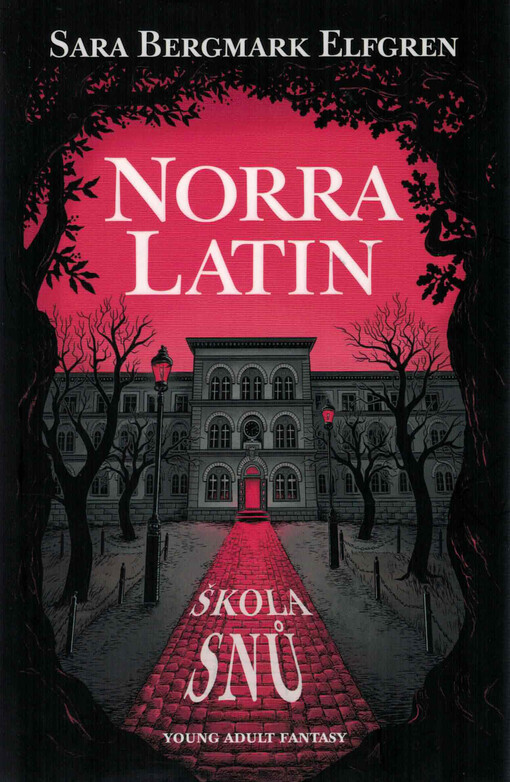 Norra Latin - Škola snů