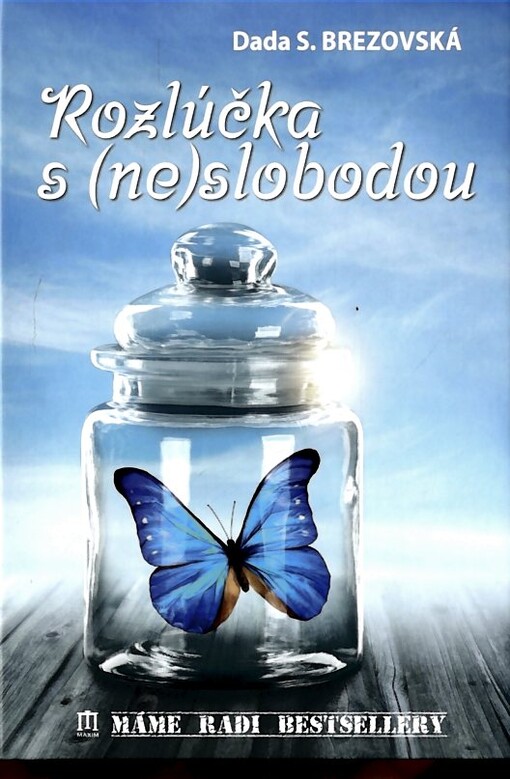 Rozlúčka s (ne)slobodou