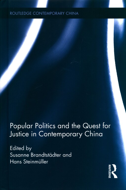 Popular politics and the quest for justice in contemporary China