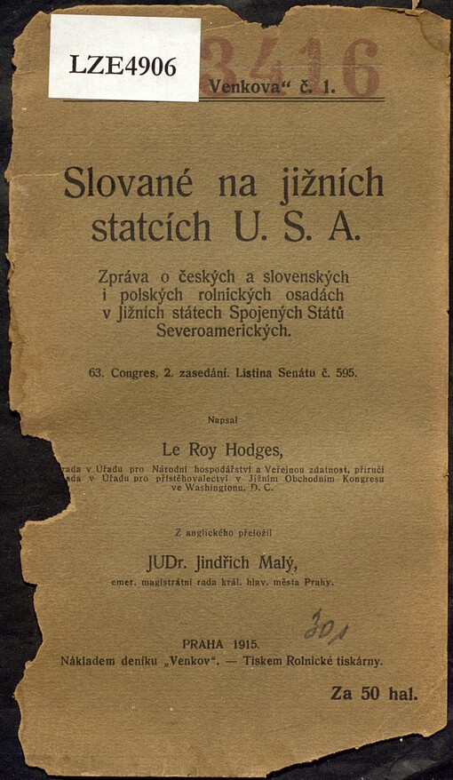 Slované na jižních statcích U.S.A. :zpráva o českých a slovenských i polských rolnických osadách v jižních státech Spojených států severoamerických : 63. Congres, 2. zasedání. Listina Senátu č. 595