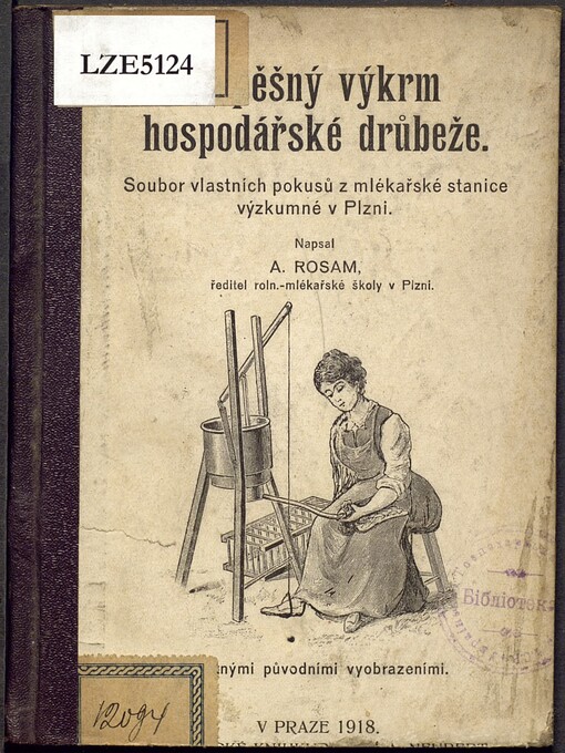 Úspěšný výkrm hospodářské drůbeže: Soubor vlastních pokusů z mlékařské stanice výzkumné v Plzni