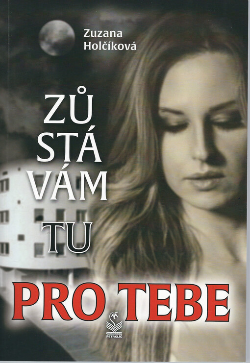 Zůstávám tu pro tebe : romantický příběh