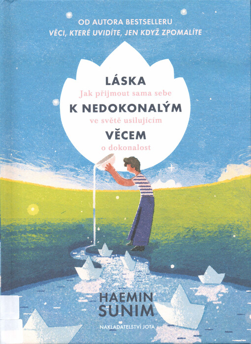 Láska k nedokonalým věcem : jak přijmout sama sebe ve světě usilujícím o dokonalost