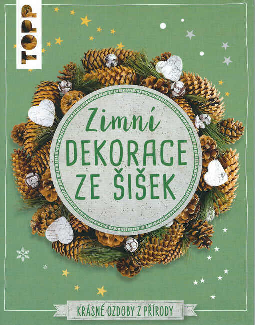 Zimní dekorace ze šišek