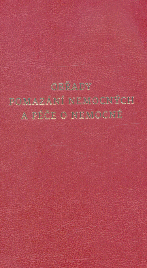 Obřady pomazání nemocných a péče o nemocné