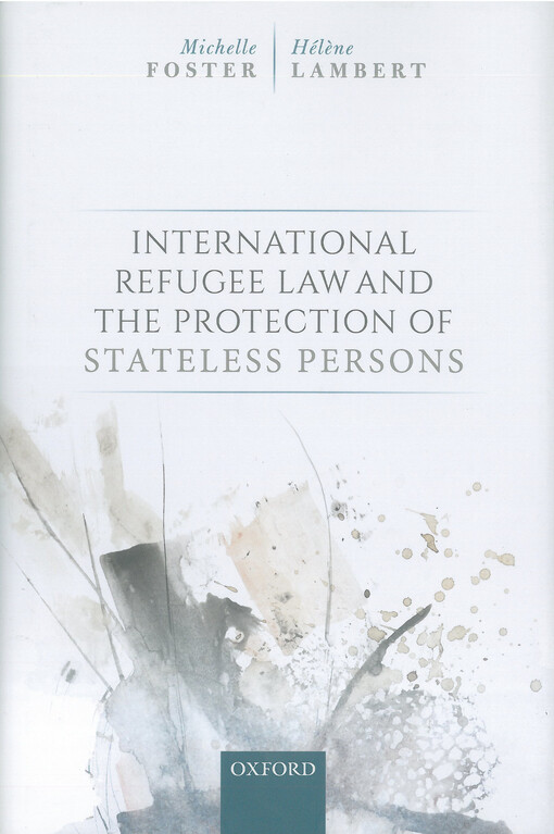 International refugee law and the protection of stateless persons