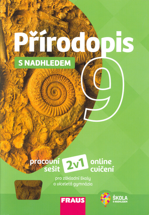 Přírodopis s nadhledem 9 : pracovní sešit pro základní školy a víceletá gymnázia