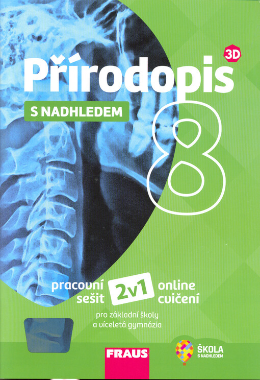 Přírodopis s nadhledem 8 : pracovní sešit pro základní školy a víceletá gymnázia