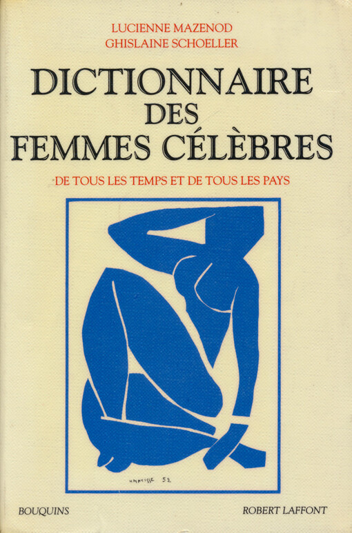 Dictionnaire des femmes célèbres : de tous les temps et de tous les pays