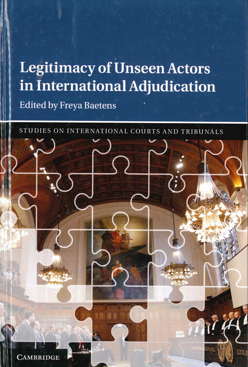 Legitimacy of unseen actors in international adjudication