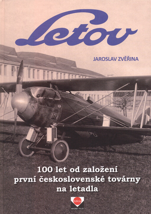 100 let od založení první československé továrny na letadla