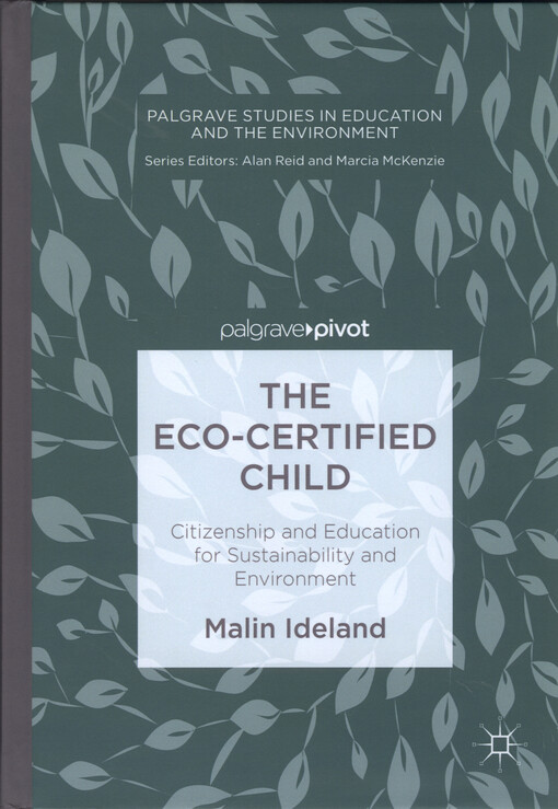 The eco-certified child : citizenship and education for sustainability and environment