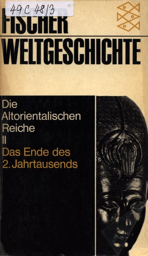 Die Altorientalischen Reiche II.Das Ende des 2. Jahrtausends