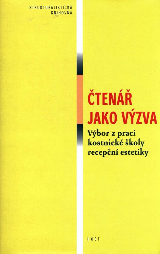 Čtenář jako výzva: výbor z prací kostnické školy recepční estetiky
