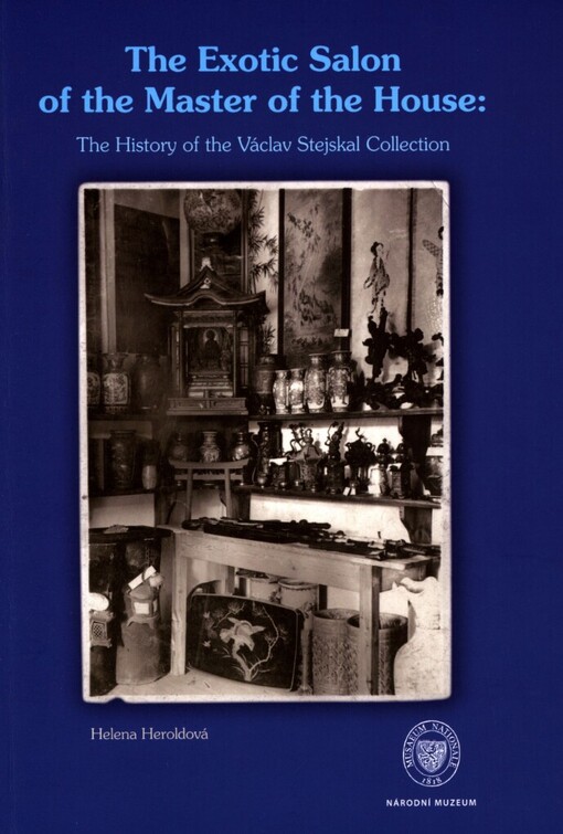 exotic salon of the master of the house: the history of the Václav Stejskal Collection