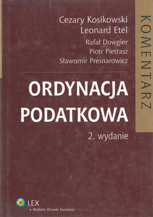 Ordynacja podatkowa : komentarz : stan prawny: 1 września 2007 r.