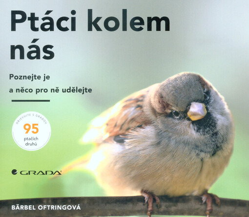 Ptáci kolem nás | Oftringová Bärbel