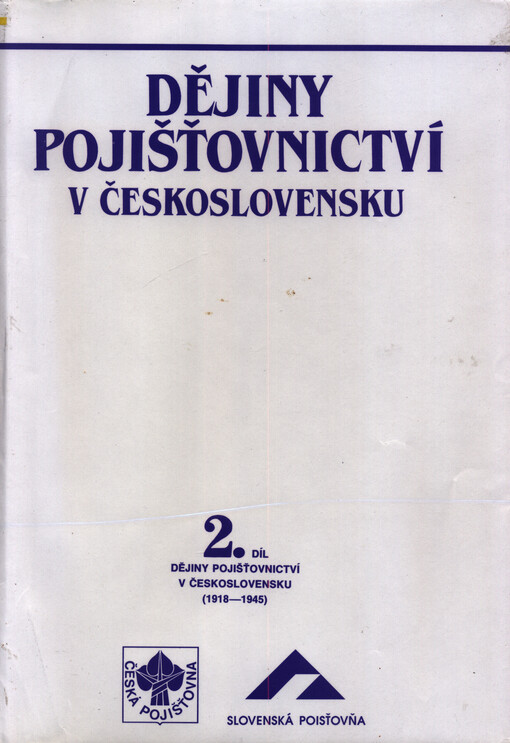 Dějiny pojišťovnictví v Československu.2. díl,Dějiny pojišťovnictví v Československu (1918-1945)